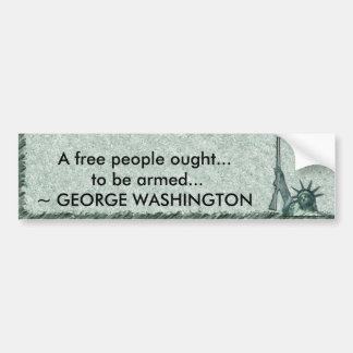AUTOCOLLANT DE VOITURE DAME LIBERTY - CITATION DE GEORGE WASHINGTON -