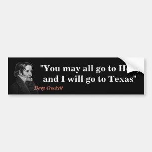 Autocollant De Voiture Davy Crockett Citation Sur L'Enfer Et Le Texas Bum
