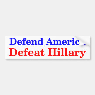 Autocollant De Voiture Défendez la défaite Hillary de l'Amérique