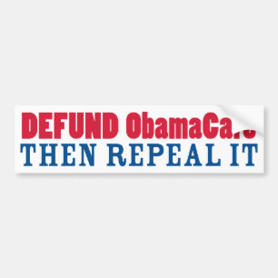 Autocollant De Voiture Defund ObamaCare l'abrogent alors