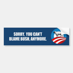 Autocollant De Voiture DÉSOLÉ VOUS BLÂME BUSH PLUS Bumpersticker de PE