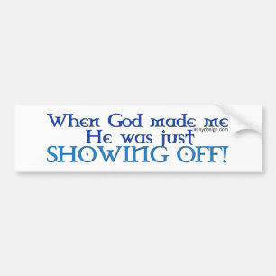 Autocollant De Voiture Dieu m'a fait Bumperstickers