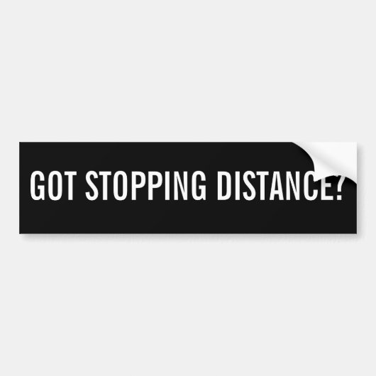 Autocollant De Voiture DISTANCE D'ARRÊT OBTENUE ? Noir et blanc (Devant)