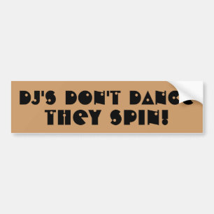 Autocollant De Voiture DJ's Don't Dance They Spin
