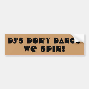 Autocollant De Voiture DJ's Don't Dance We Spin