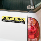 Autocollant De Voiture Don’t Honk (Sur camion)
