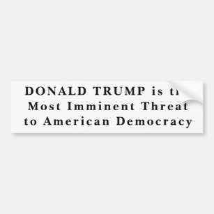 Autocollant De Voiture "Donald Trump la plupart de menace imminente pour