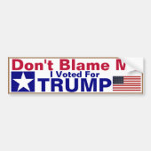 Autocollant De Voiture Don't Blame me I voted for Trump (Devant)
