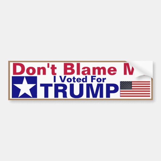 Autocollant De Voiture Don't Blame me I voted for Trump (Devant)