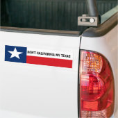 Autocollant De Voiture Don't California My Texas (Sur camion)