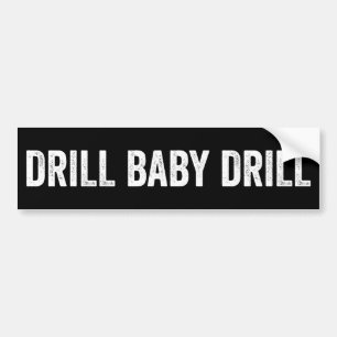Autocollant De Voiture Drill Baby Drill Oil