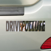 AUTOCOLLANT DE VOITURE DRIVE&POLLUTE (En voiture)