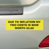 Autocollant De Voiture Due To Inflation My Two Cents Is Now Worth $5 Funn (En voiture)