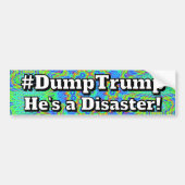 Autocollant De Voiture #DumpTrump He's a Disaster! (Devant)