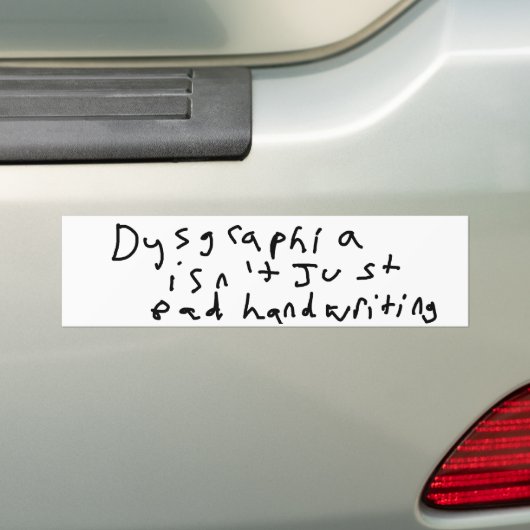 Autocollant De Voiture Dysgraphia n'est pas simplement mauvaise écriture (En voiture)