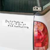 Autocollant De Voiture Dysgraphia n'est pas simplement mauvaise écriture (Sur camion)