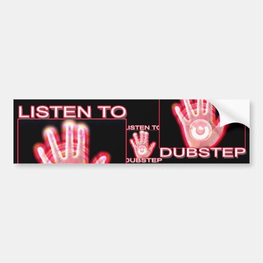 AUTOCOLLANT DE VOITURE ÉCOUTEZ DUBSTEP (Devant)