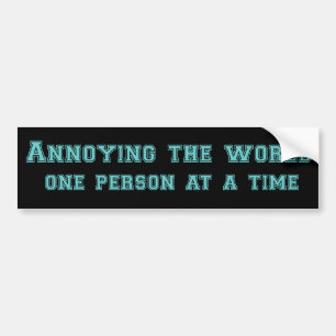 Autocollant De Voiture ennuyer le bumpersticker drôle du monde