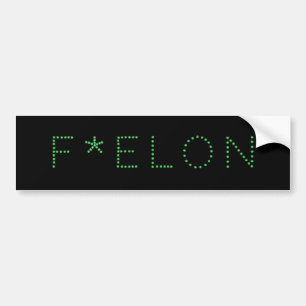 AUTOCOLLANT DE VOITURE F * ELON !