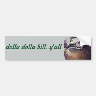Autocollant De Voiture facture de dolla de dolla, vous