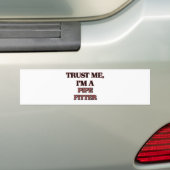 Autocollant De Voiture Faites-moi confiance je suis UN MONTEUR de TUYAU (En voiture)