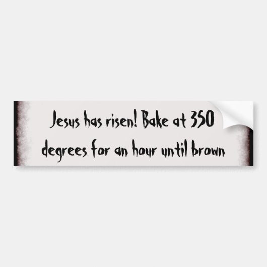 Autocollant De Voiture Faites-moi cuire au four Jésus (Devant)