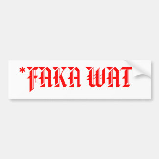 AUTOCOLLANT DE VOITURE *FAKA WAT*