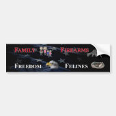 Autocollant De Voiture family, firearms, freedom and felines bumper stick (Devant)