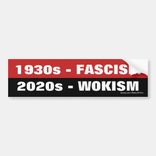 Autocollant De Voiture Fascisme des années 1930, Wokisme des années 2020