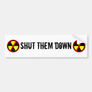 Autocollant De Voiture Fermez-les en cas de slogan anti-nucléaire person
