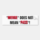 Autocollant De Voiture Fusion Ne Signifie Pas Passe ! Sticker pare-chocs  (Devant)