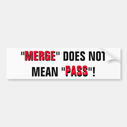 Autocollant De Voiture Fusion Ne Signifie Pas Passe ! Sticker pare-chocs (Devant)