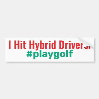 Autocollant De Voiture Golf "J'ai frappé les conducteurs hybrides !" #pla