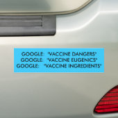 AUTOCOLLANT DE VOITURE GOOGLE : "DANGERS VACCINIQUES " GOOGLE : "VACCIN (En voiture)