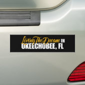 Autocollant De Voiture Habitant le rêve dans Okeechobee (En voiture)