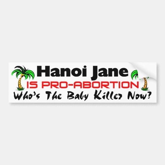 Autocollant De Voiture Hanoï Jane est Pro-Avortement (Devant)