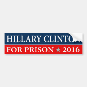 AUTOCOLLANT DE VOITURE ""HILLARY CLINTON POUR LA PRISON 2016"