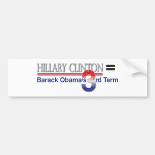 Autocollant De Voiture Hillary Clinton = terme de Barack Obama le 3ème