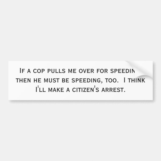 Autocollant De Voiture if-a-cop-pulls-me-over-01 (Devant)