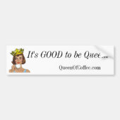 Autocollant De Voiture Il est BON d'être reine ! (Devant)