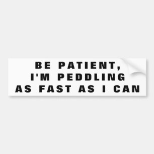 Autocollant De Voiture I'm Peddling Fast as I Can Bumper Sticker