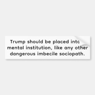 Autocollant De Voiture Imbécile-Sociopathe Trump Hankamer Artjunkhaus Amo