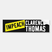 Autocollant De Voiture Impeach Clarence Thomas (Devant)