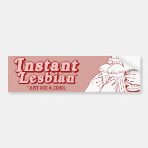 AUTOCOLLANT DE VOITURE INSTANT LESBIAN JUSTE AJOUTER DE L'ALCOOL