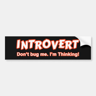 Autocollant De Voiture Introverti - Ne me dérangez pas, je réfléchis