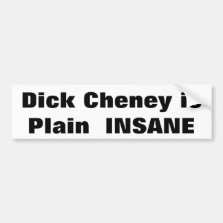 Autocollant De Voiture isPlain de Dick Cheney ALIÉNÉ