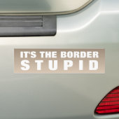 Autocollant De Voiture It's The Border Stupid (En voiture)