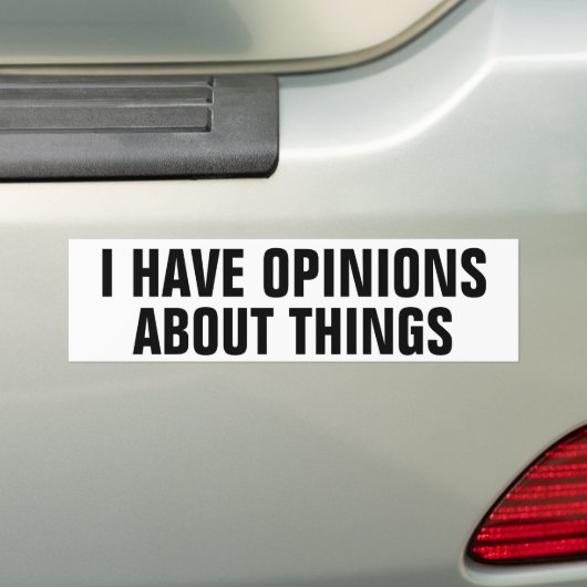 Autocollant De Voiture J'ai des avis au sujet d'adhésif pour pare-chocs (En voiture)