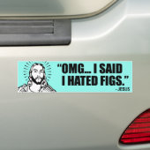 AUTOCOLLANT DE VOITURE J'AI DIT QUE J'AVAIS DES FIGUES (En voiture)