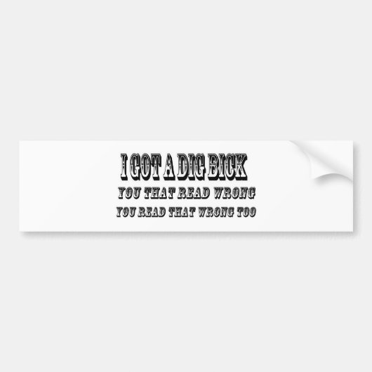 Autocollant De Voiture J'ai obtenu un bick de fouille (Devant)